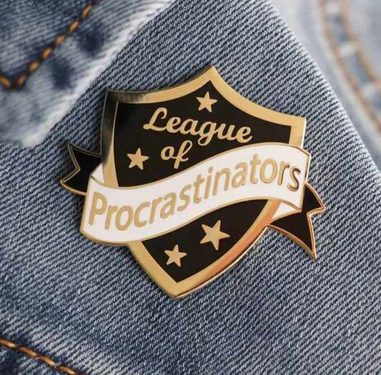 "League of Procrastinators" Pin